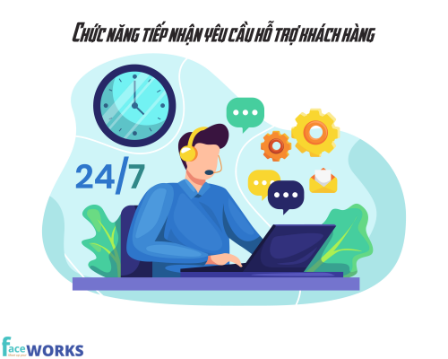 Chức năng tiếp nhận yêu cầu hỗ trợ khách hàng | Faceworks